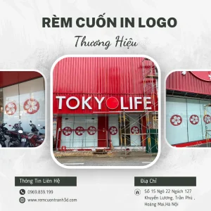Rèm cuốn logo thương hiệu cho hệ thống cửa hàng TokyoLife