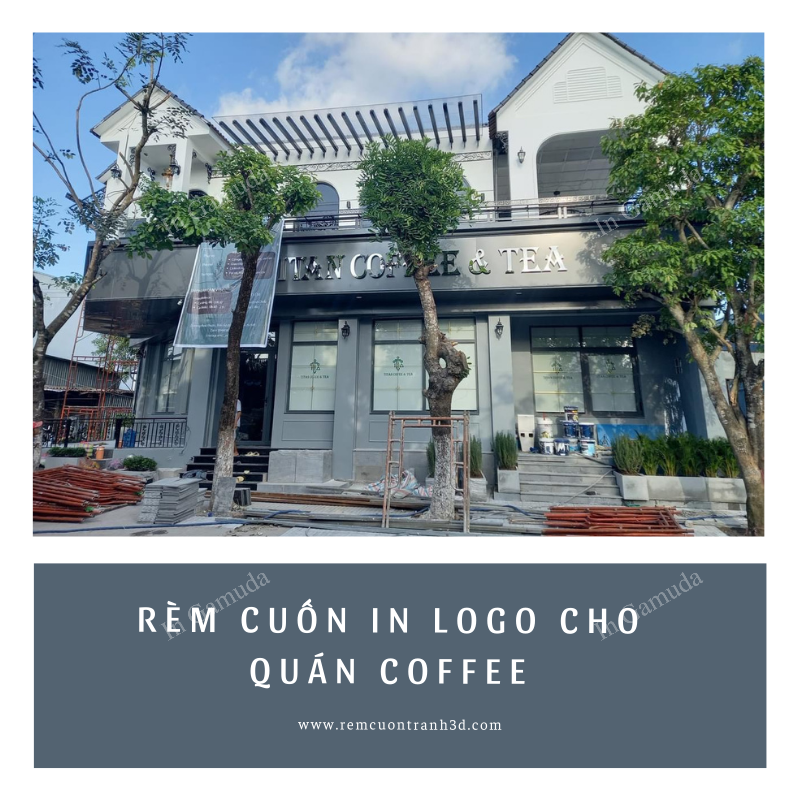 Rèm cuốn in logo cho quán cà phê mẫu thi công thực tế tại xưởng in Gamuda
