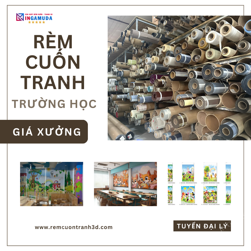 Rèm Cuốn Tranh Cho Trường Tiểu Học Giá Xưởng – Thiết Kế Và In Ấn Tại Xưởng In Gamuda – Đơn Vị Sản Suất Và Phân Phối Số 1 Việt Nam