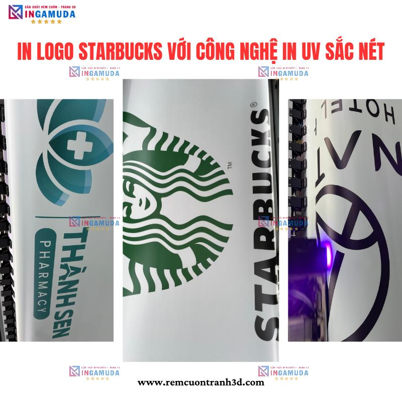 In Logo Lên Rèm Cuốn Công Nghệ In UV Sắc Nét Đảm Bảo Độ Chân Thực Cho Màu Thương Hiệu. In Rèm Logo Quán COFFEE STARBUCKS Địa Chỉ In Ấn Uy Tín Tại Xưởng In Gamuda