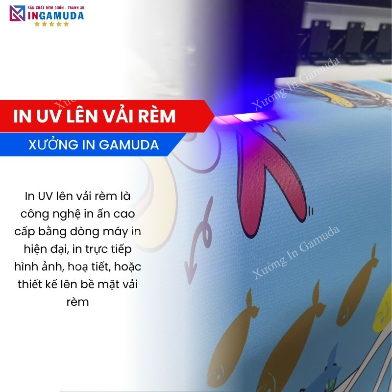 Tìm Hiểu Về Công Nghệ In UV Lên Vải Rèm – In Ấn Sắc Nét Rèm Cuốn Tại Xưởng In Gamuda Công Nghệ In UV Hiện Đại Nhất