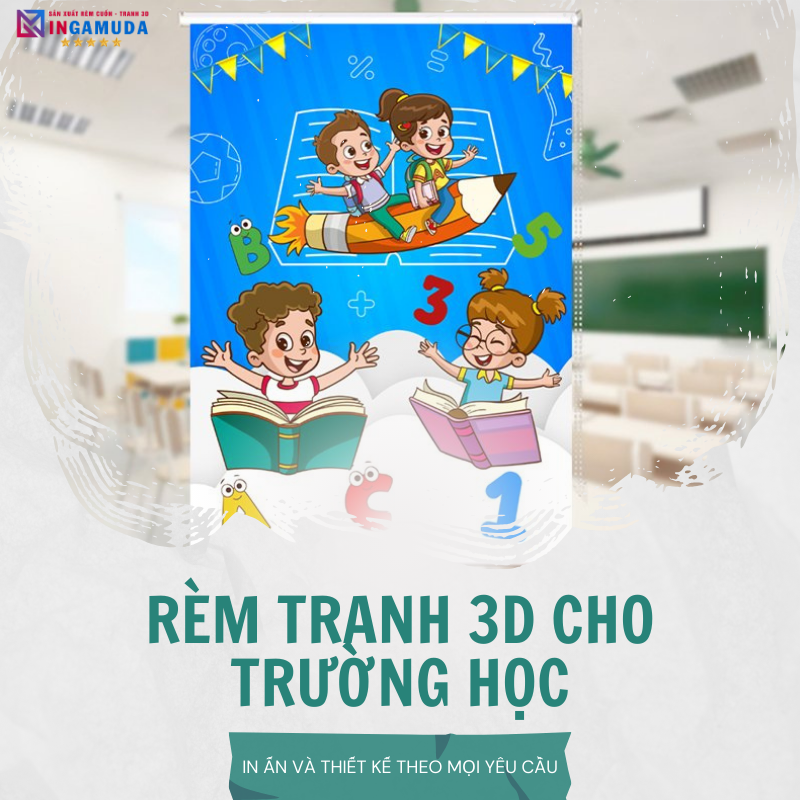 Rèm Cuốn Cho Trường Học Lựa Chọn Các Mẫu Rèm Cuốn Đẹp Nhất Độc Quyền Tại Xưởng In Gamuda Năm Học 2024-2025